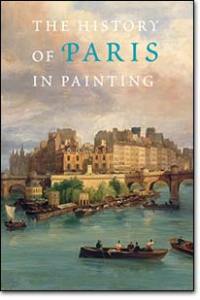 The History of Paris in Painting book cover