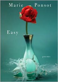 "Easy" by Marie Ponsot
