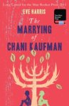 The Marrying of Chani Kaufman, a novel