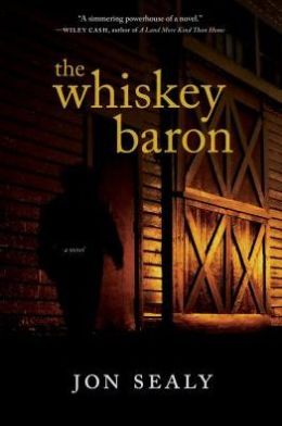 The Whiskey Baron by Jon Sealy