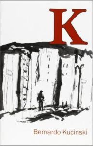 K by Bernardo Kucinski