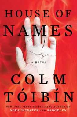 House of Names by Colm Toibin