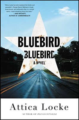 Bluebird Bluebird by Attica Locke
