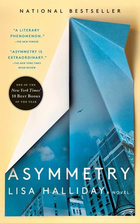 Asymmetry by Lisa Halliday