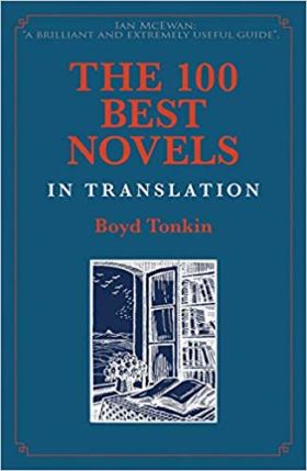 The 100 Best Novels in Translation by Boyd Tonkin