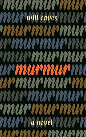 Murmur by Will Eaves