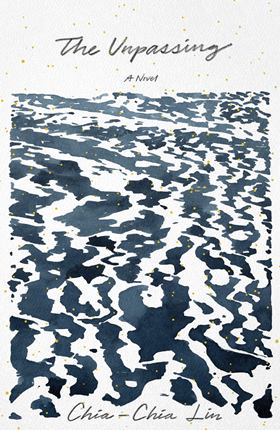 The Unpassing by Chia-Chia Lin