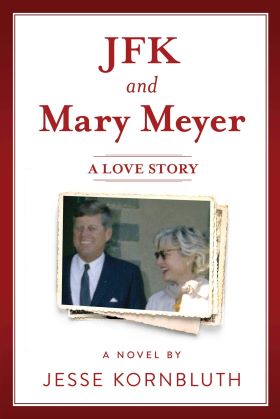 JFK and Mary Meyer by Jesse Kornbluth